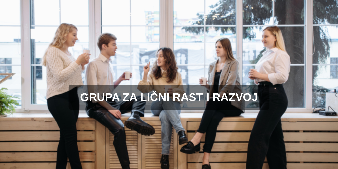 Grupa za lični rast i razvoj Grupa poslovnih ljudi